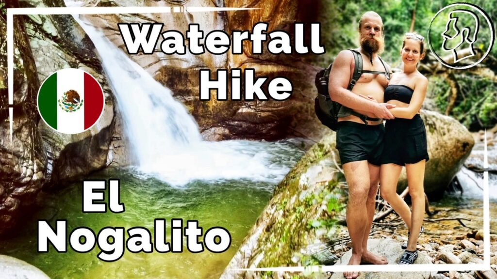 El Nogalito Waterfall Hike